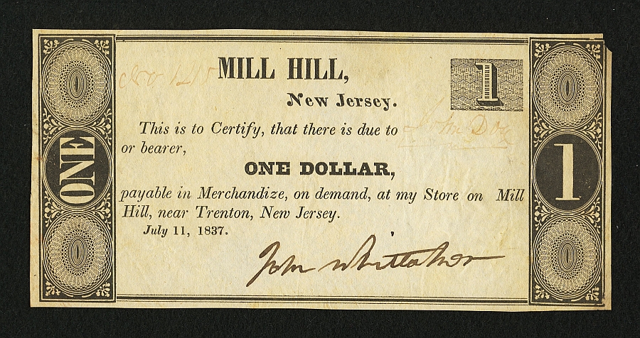 NJ, Mill Hill (Trenton), John Whittaker $1 Merchant Scrip, July 11, 1837
